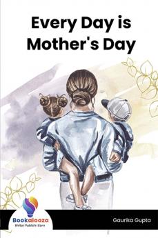 Every Day is Mother's Day - Bookalooza