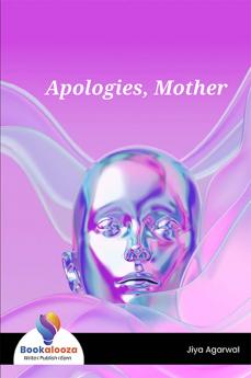 Apologies, Mother - Bookalooza