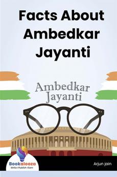 Facts About Ambedkar Jayanti - Bookalooza