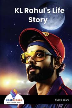 KL Rahul's Life Story - Bookalooza