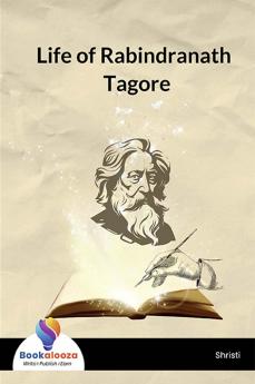 Life of Rabindranath Tagore - Bookalooza