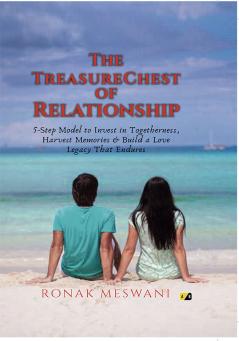 The TreasureChest of Relationship: 5-Step Model to Invest in Togetherness Harvest Memories & Build a Love Legacy That Endures