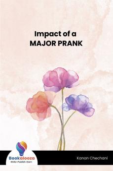 Impact of a MAJOR PRANK