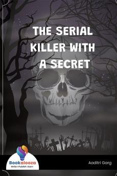 THE SERIAL KILLER WITH A SECRET