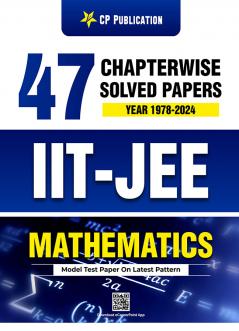 IIT-JEE 47 Years Maths Chapter Wise Solved Papers (1978 - 2024) By Career Point Kota