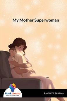 My Mother Superwoman-Bookalooza