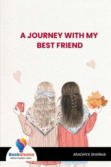 A JOURNEY WITH MY BEST FRIEND-Bookalooza