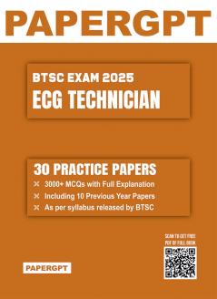 BTSC ECG Technician Exam 2025 | 30 Practice Sets with Prevoius Year Question Papers | 3000+ MCQ with Full Explanation
