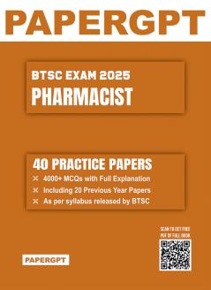 BTSC Pharmacist Exam 2025 | 40 Practice Sets with Prevoius Year Question Papers | 4000+ MCQ with Full Explanation