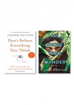 All Those Who Wander  +  Don't Believe Everything You Think