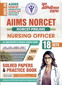 2025-26 AIIMS NORCET Nursing Officer Solved Papers & Practice Book 336 595 E.