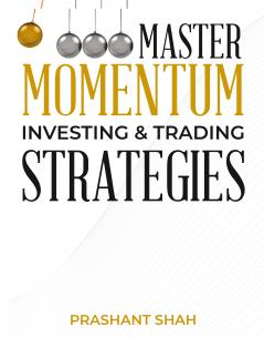 Master Momentum Investing and Trading Strategies