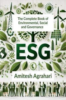 The Complete Book of Environmental Social and Governance ESG