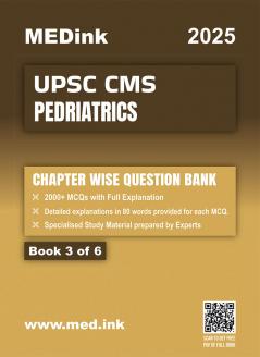 UPSC CMS Pedriatrics (Book 3 of 6) | Chapterwise Question Bank | 2000+ Plus MCQ with Explanation