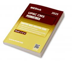UPSC CMS Pedriatrics (Book 3 of 6) | Chapterwise Question Bank | 2000+ Plus MCQ with Explanation