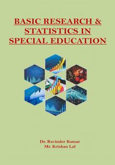 BASIC RESEARCH AND STATISTICS IN SPECIAL EDUCATION