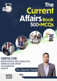 Current Affairs April 2025: Useful For Bank Exam, SSC, State PCS, Defence, And Other Competitive Exams By Dr. Gaurav Garg