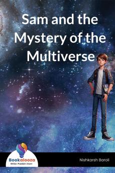 Sam and the Mystery of the Multiverse