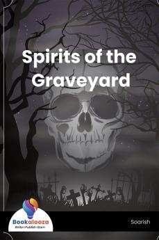 Spirits of the Graveyard