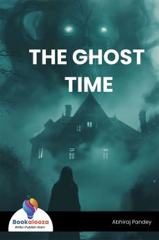 THE GHOST TIME