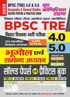 2025-26 BPSC TRE 4.0 & 5.0  Class XI to XII Geography & General Studies  Solved Papers & Practice Book 256 495.