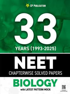 33 Years NEET Previous Year Solved Question Papers Biology PYQ (2025 - 1993) Chapterwise Solutions For NEET Exam 2026