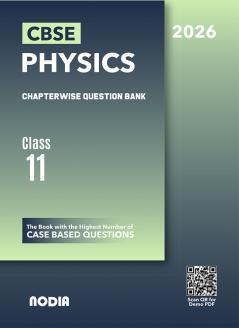 NODIA CBSE Class 11 Physics Chapterwise Question Bank for 2026 Exam | As Per Latest NCERT Syllabus