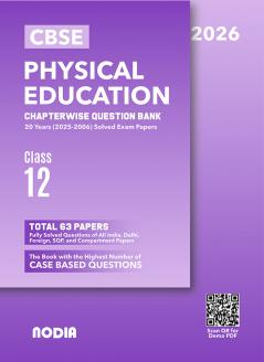 NODIA CBSE Class 12 Physical Education Question Bank 20 Years PYQB for 2026 Exam