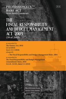 Fiscal Responsibility and Budget Management Act 2003 as amended by Finance Act 2018 alongwith Rules