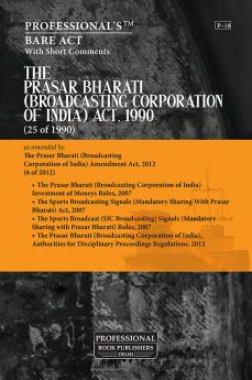 Prasar Bharati (Broadcasting Corporation of India) Act 1990 alongwith Rules & Regulations
