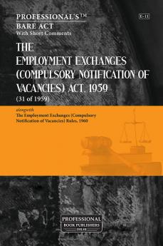 Employment Exchanges (Compulsory Notification of Vacancies) Act 1959 alongwith Employment Exchanges (Compulsory Notification of Vacancies) Rules 1960