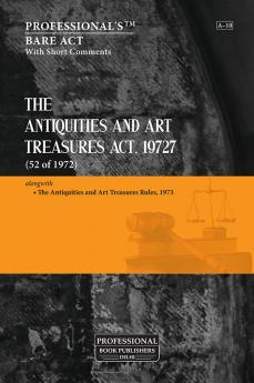 Antiquities and Art Treasures Act 1972 alongwith  Antiquities and Art Treasures Rules 1973