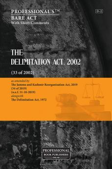Delimitation Act 2002 alongwith Delimitation Act 1972