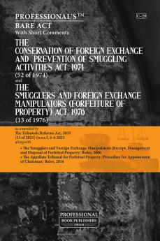 Conservation of Foreign Exchange and Prevention of Smuggling Activities Act 1974 and Smugglers and Foreign Exchange Manipulators (Forfeiture of Property) Act 1976