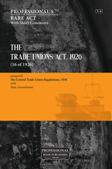 Trade Unions Act 1926 alongwith Central Trade Union Regulations 1938 With State Amendments