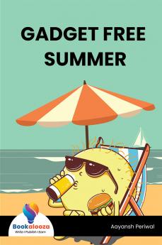 GADGET FREE SUMMER