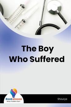 The Boy Who Suffered