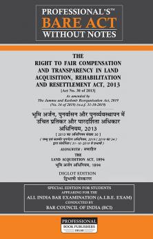 PROFESSIONAL'S Land Acquisition Act 1894 & Right to Fair Compensation and Transparency in Land Acquisition Rehabilitation and Resettlement Act 2013 Bare Act without Notes Diglot Edition Hindi English