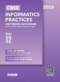NODIA CBSE Class 12 Informatics Practices Question Bank 20 Years PYQB for 2026 Exam