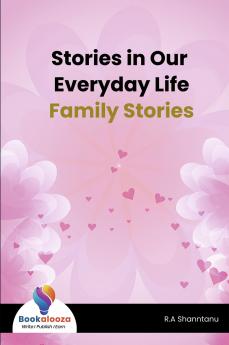 Stories in Our Everyday Life Family Stories