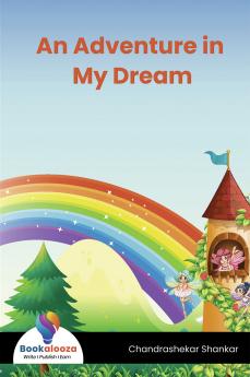 An Adventure in My Dream