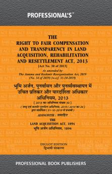 Diglot Bare Act in Hindi English on Land Acquisition Act 1894 & Right to Fair Compensation and Transparency in Land Acquisition Rehabilitation and Resettlement Act 2013 by Professional's