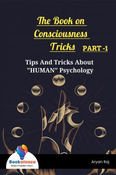 The Book on Consciousness Tricks