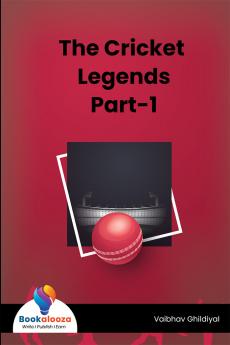 The Cricket Legends Part-1