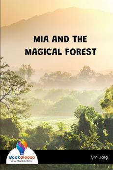 MIA AND THE MAGICAL FOREST