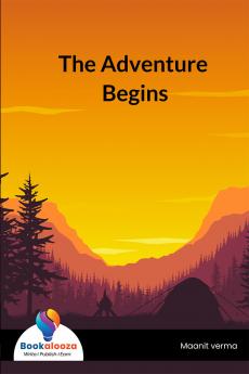 The Adventure Begins