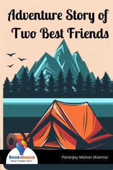 Adventure Story of Two Best Friends