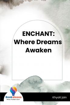 ENCHANT: Where Dreams Awaken