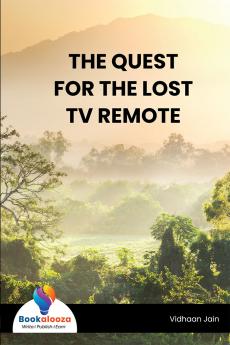 THE QUEST FOR THE LOST TV REMOTE