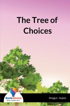 The Tree of Choices